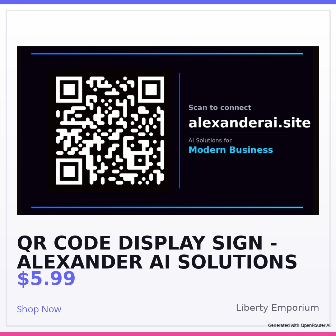 QR Code Display Sign - Alexander AI Solutions